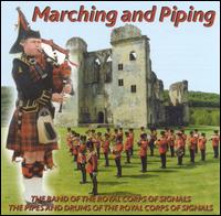 The Band of the Royal Corps of Signals - Marching and Piping lyrics