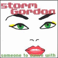 Storm Gordon - Someone to Dance With lyrics