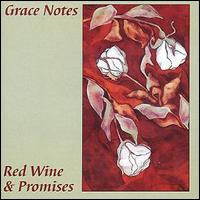 Grace Notes - Red Wine & Promises lyrics