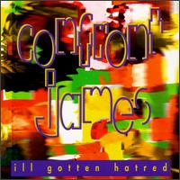 Confront James - Ill Gotten Hatred lyrics