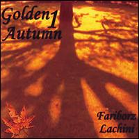 Fariborz Lachini - Golden Autumn 1 lyrics