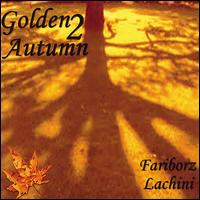 Fariborz Lachini - Golden Autumn 2 lyrics