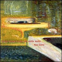 Sam Lowry - Down Songs from the Exile Suite lyrics