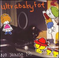 Ultrababyfat - No Ringo No lyrics