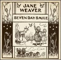 Jane Weaver - Seven Day Smile lyrics