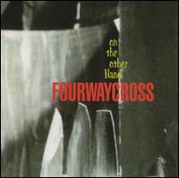 Fourwaycross - On the Other Hand lyrics