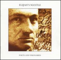 Elijah's Mantle - Poets and Visionaries By lyrics