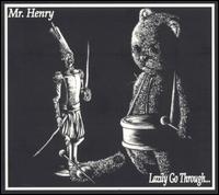 Mr. Henry - Lazily Go Through lyrics