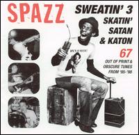 Spazz - Sweatin' to the Oldies, Vol. 2 lyrics