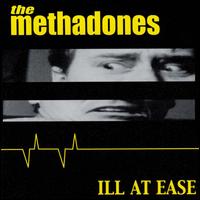 The Methadones - Ill at Ease lyrics