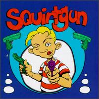 Squirtgun - Squirtgun lyrics