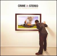 Crime in Stereo - The Troubled Stateside lyrics