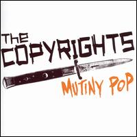 The Copyrights - Mutiny Pop lyrics