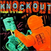 Knockout - Think It's Time lyrics