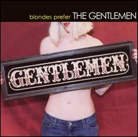 The Gentlemen - Blondes Prefer the Gentlemen lyrics