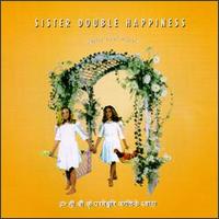 Sister Double Happiness - Heart & Mind lyrics