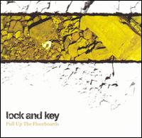 Lock & Key - Pull Up the Floorboards lyrics