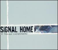 Signal Home - A Fragile Constitutional lyrics