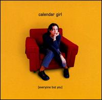 Calendar Girl - Everyone But You lyrics