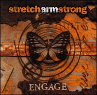 Stretch Arm Strong - Engage lyrics