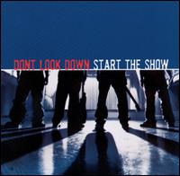 Don't Look Down - Start the Show lyrics