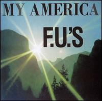 The F.U.'s - My America lyrics