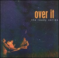 Over It - The Ready Series lyrics