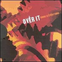 Over It - Timing Is Everything [Bonus Track] lyrics