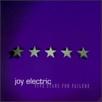 Joy Electric - Five Stars for Failure lyrics