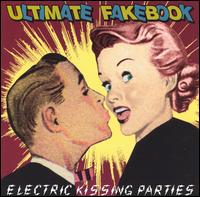 Ultimate Fakebook - Electric Kissing Parties lyrics
