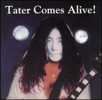 Tater Totz - Tater Comes Alive lyrics