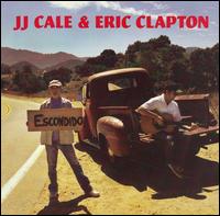J.J. Cale - The Road to Escondido lyrics