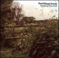 The Village Green - Feeling the Fall lyrics