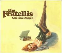 The Fratellis - Chelsea Dagger lyrics