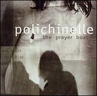 The Prayer Boat - Polichinelle lyrics