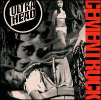 Ultra Head - Cementruck lyrics