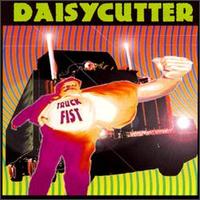 Daisycutter - Truck Fist lyrics