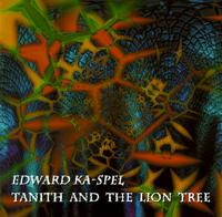 Edward Ka-Spel - Tanith & the Lion Tree lyrics