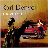 Karl Denver - Movin' On lyrics