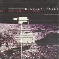 Regular Fries - Accept the Signal lyrics