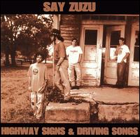 Say Zuzu - Highway Signs & Driving Songs lyrics