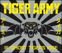 Tiger Army - Tiger Army III: Ghost Tigers Rise lyrics