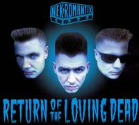 Nekromantix - Return of the Loving Dead lyrics