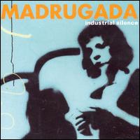 Madrugada - Industrial Silence lyrics