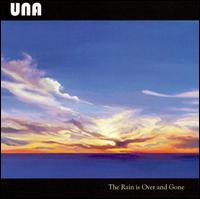UNA - The Rain Is Over And Gone [EP2] lyrics