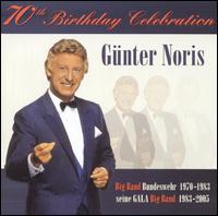 Gunter Noris - 70th Birthday Celebration lyrics
