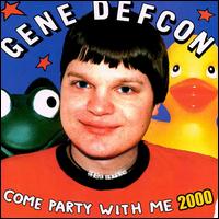 Gene Defcon - Come Party with Me 2000 lyrics