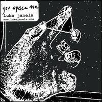 Luke Janela - You Space Me lyrics