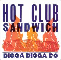 Hot Club Sandwich - Digga Digga Do lyrics