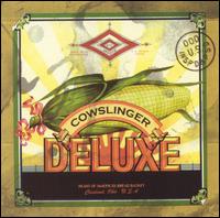 The Cowslingers - Cowslinger Deluxe lyrics
